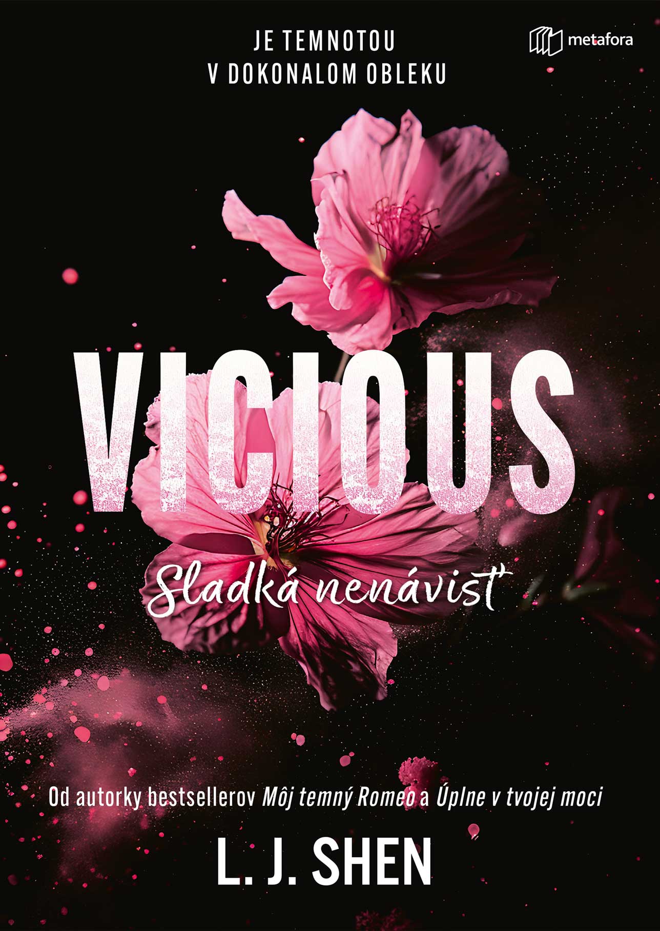 Vicious: Sladká nenávisť