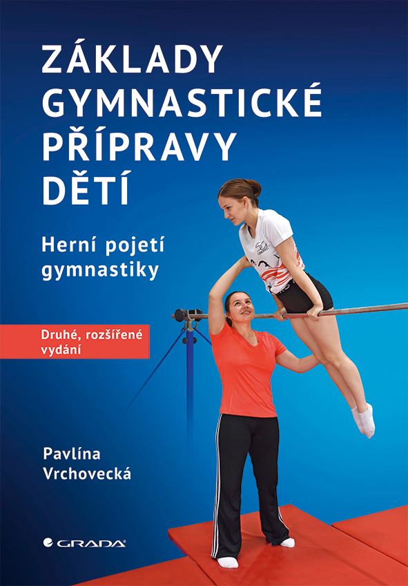 Základy gymnastické přípravy dětí – druhé, rozšířené vydání