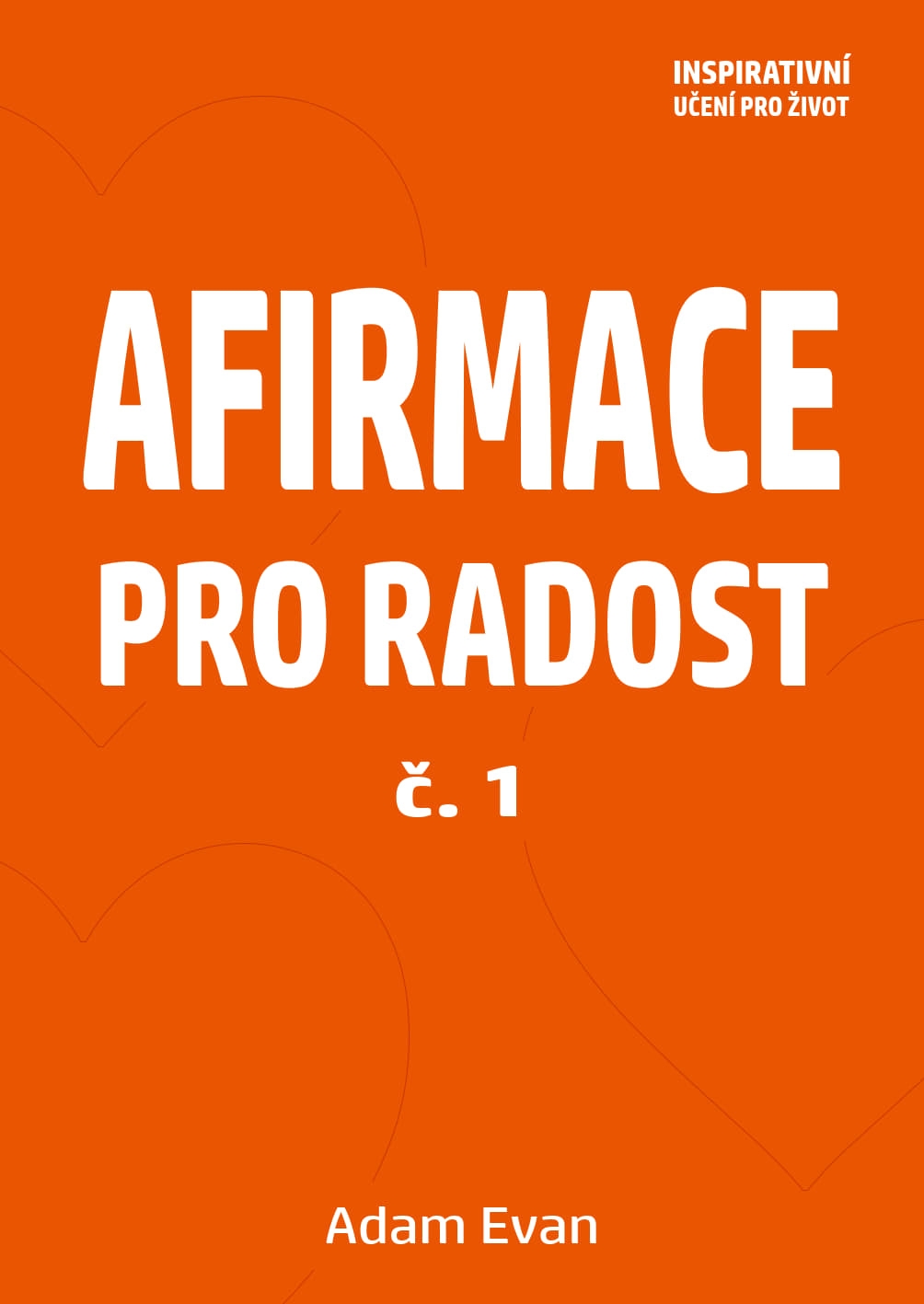 Afirmace pro Radost č. 1